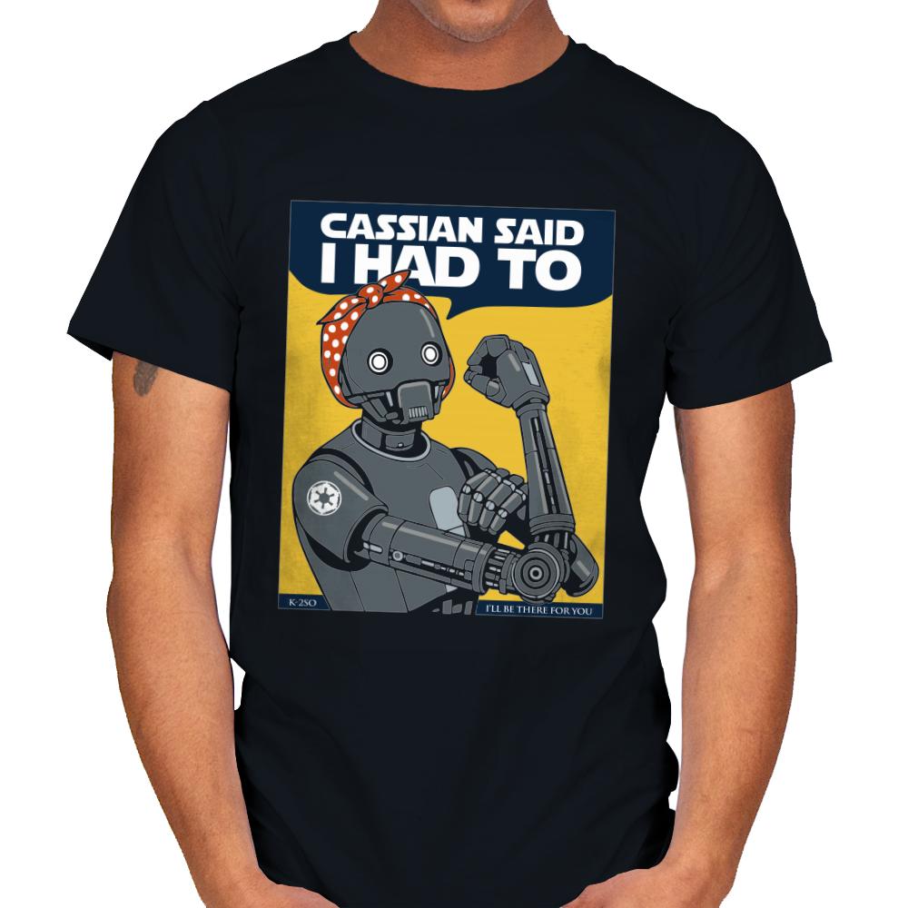 Cassian said I had to