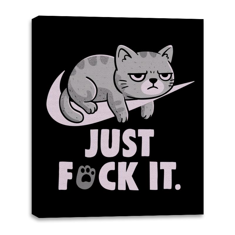 Just Fuck It