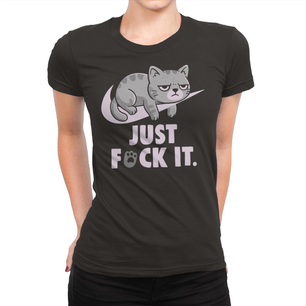 Just Fuck It