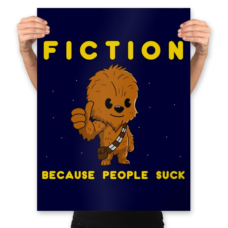 Fiction Because People Suck