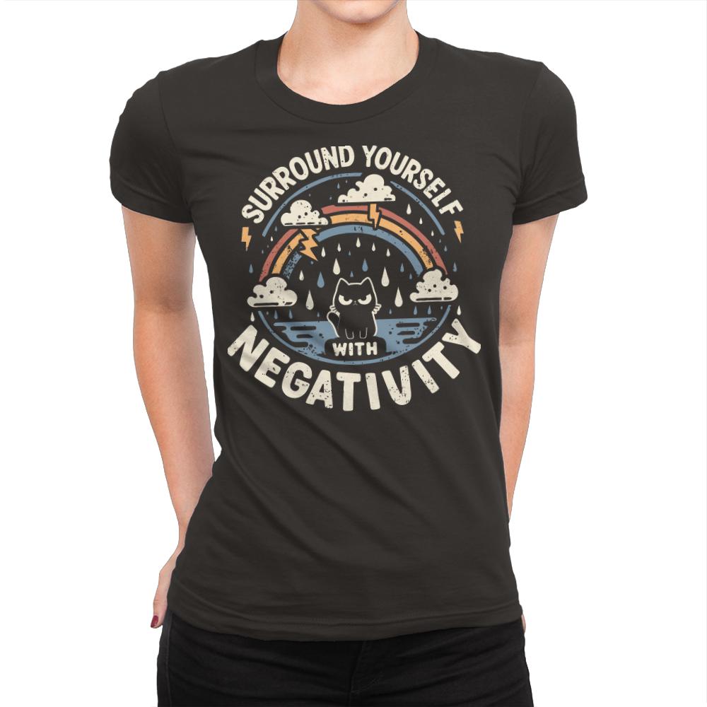 Surround Yourself With Negativity