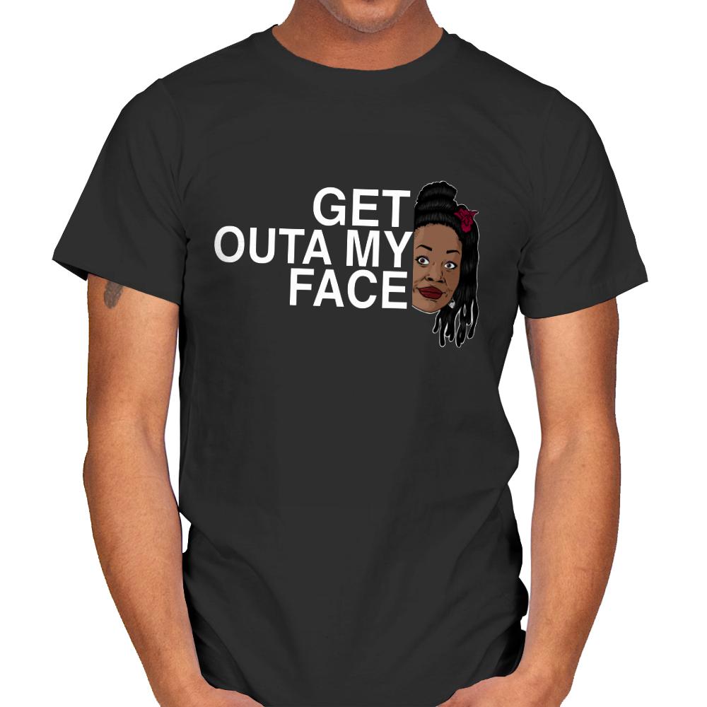 Outa my Face