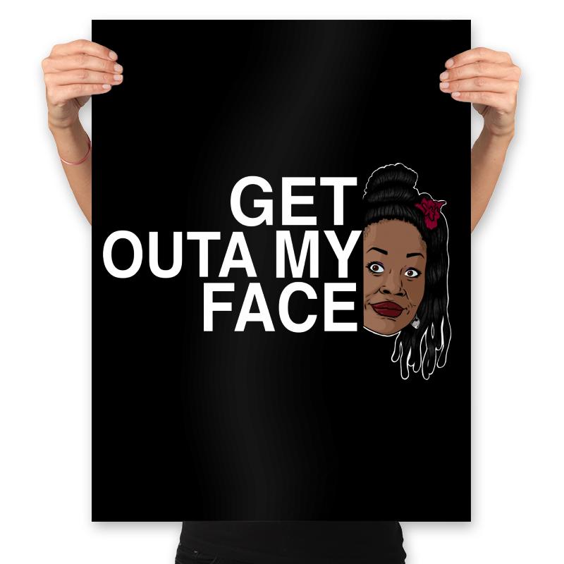 Outa my Face