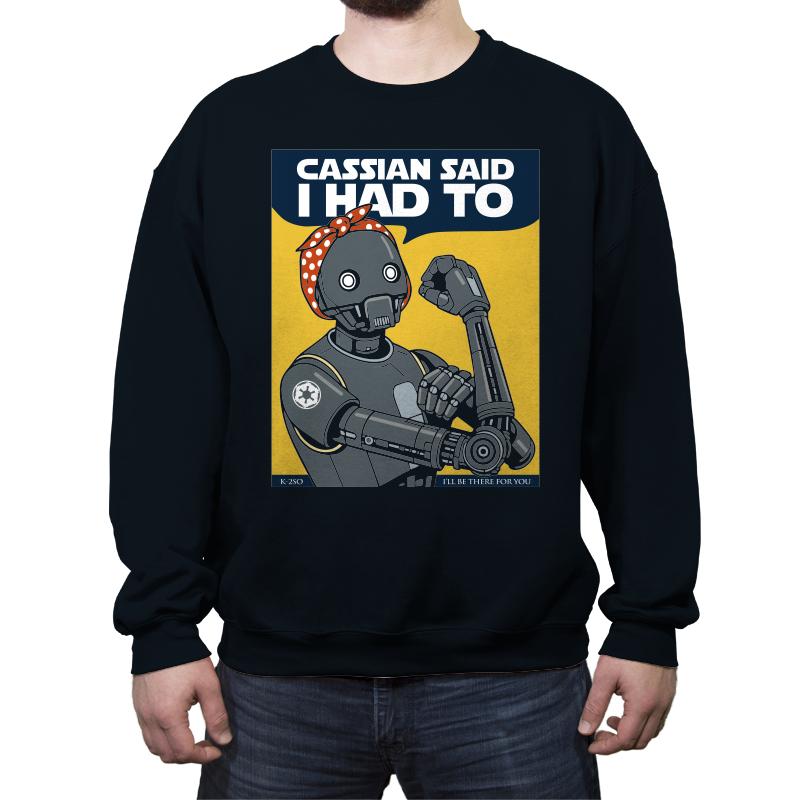 I Had To