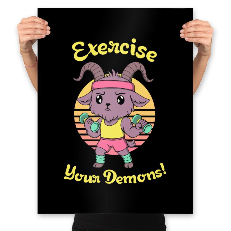 Exercise your Demons!