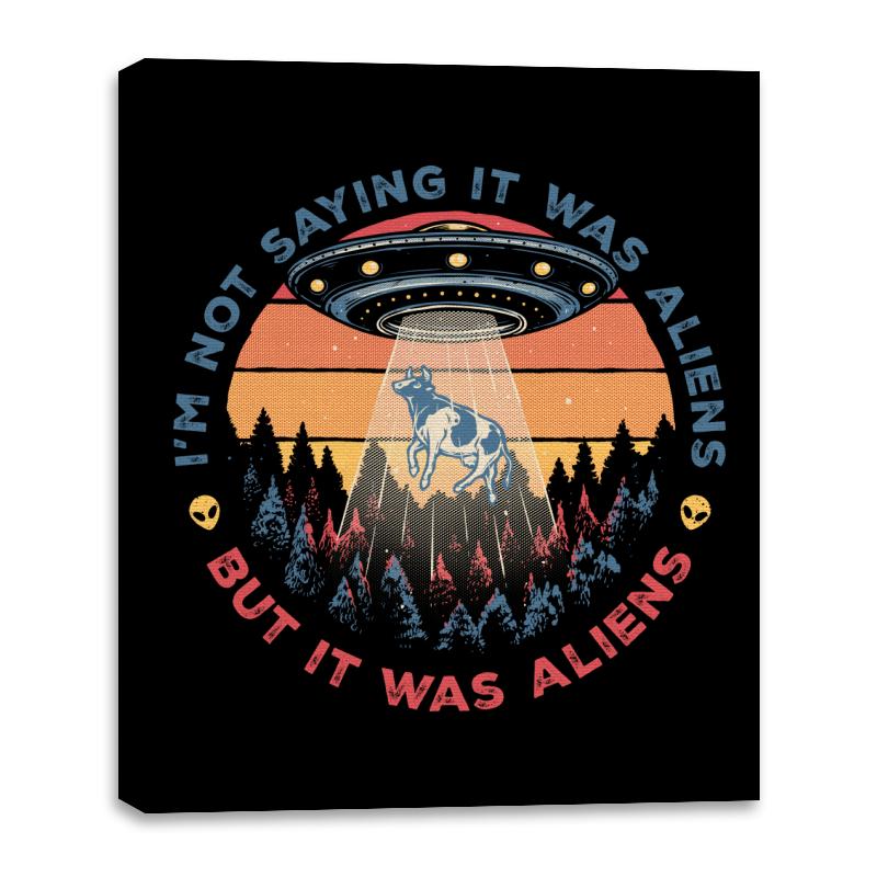 It Was Aliens