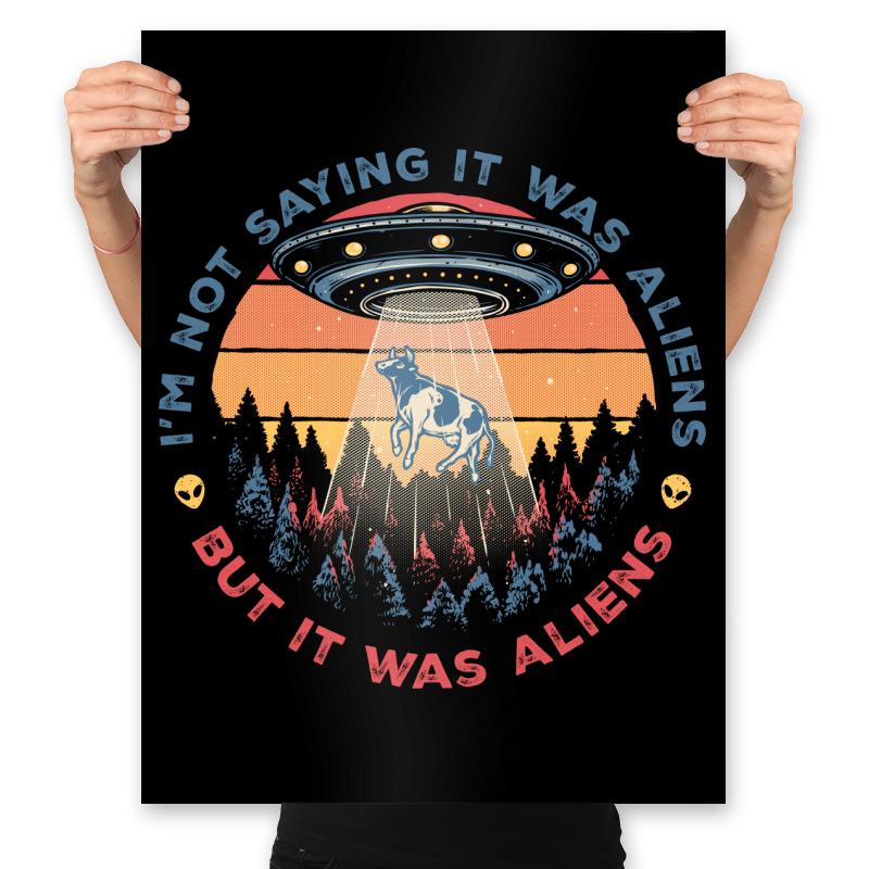 It Was Aliens