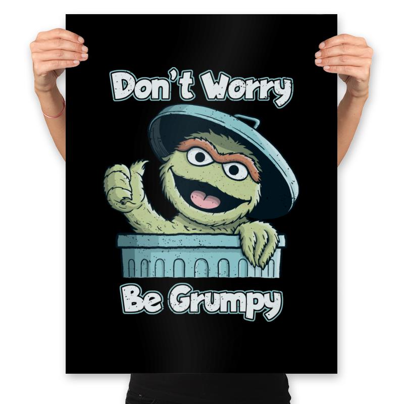 Don't Worry be Grumpy