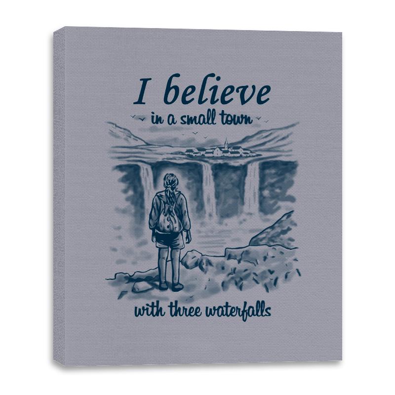 I Believe in a Small Town with Three Waterfalls