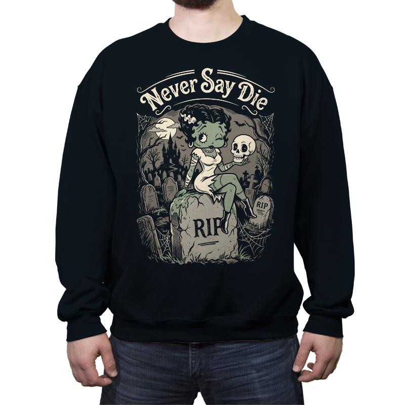 Never Say Die
