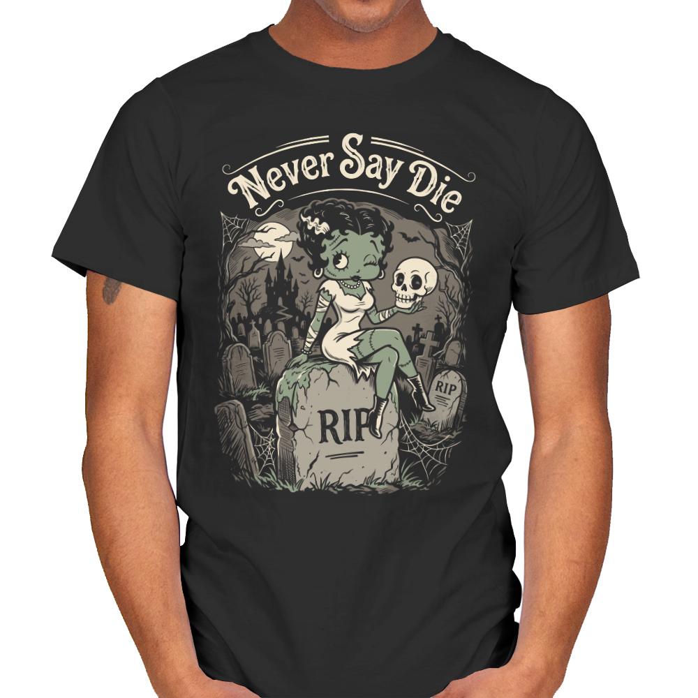 Never Say Die