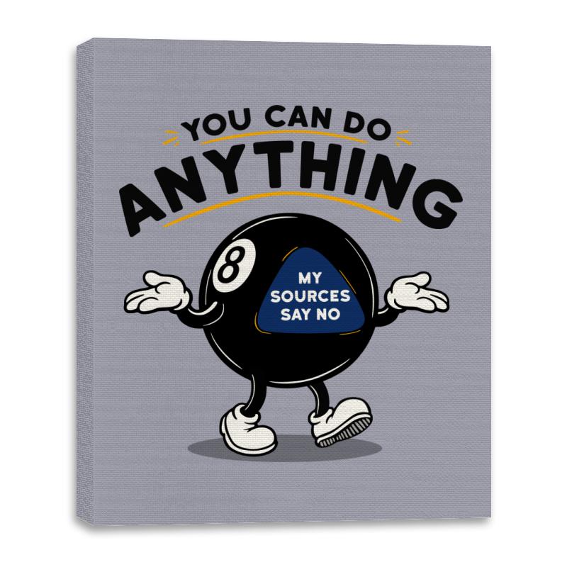 You can do anything