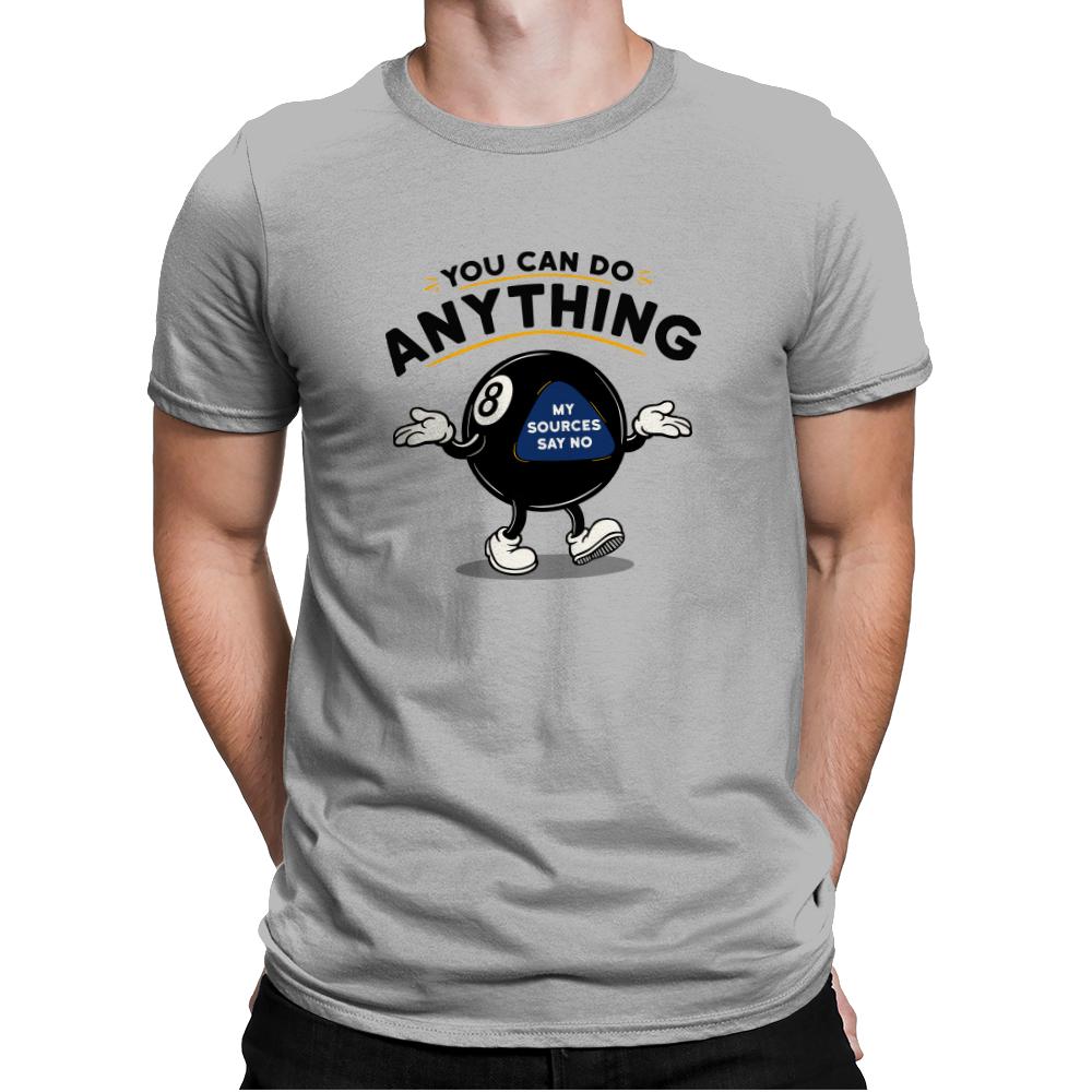 You can do anything