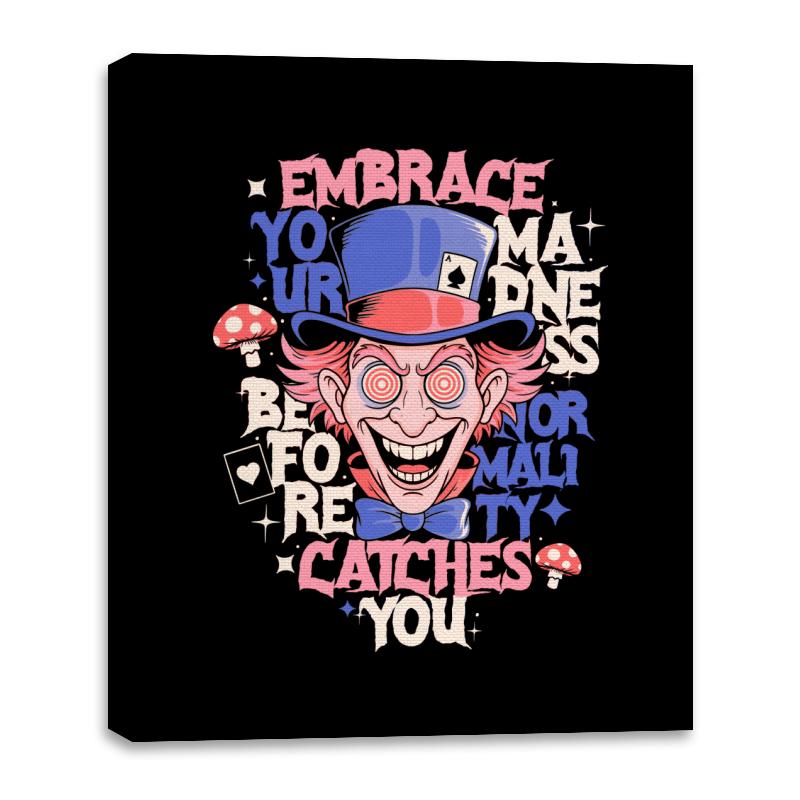 Embrace Your Madness