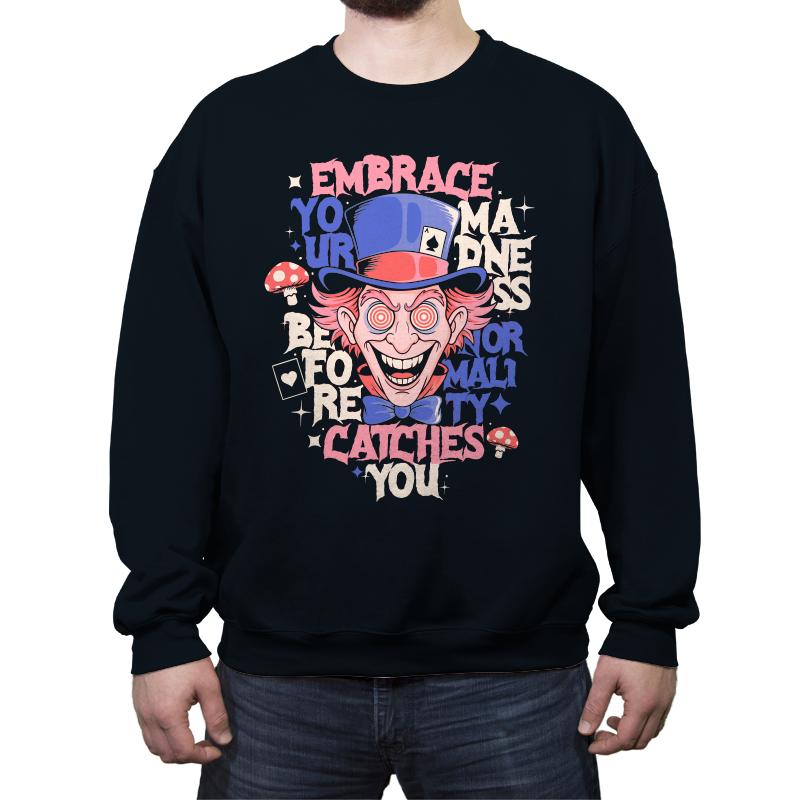 Embrace Your Madness
