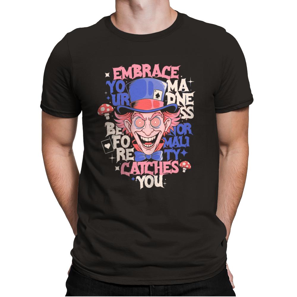 Embrace Your Madness
