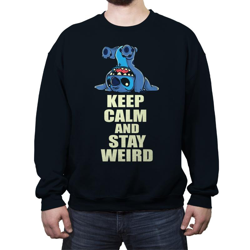 keep calm and stay weird