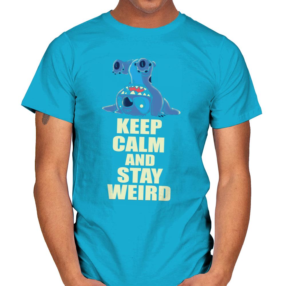 keep calm and stay weird