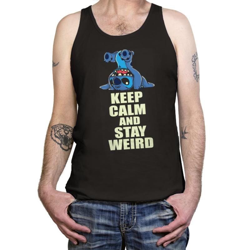 keep calm and stay weird