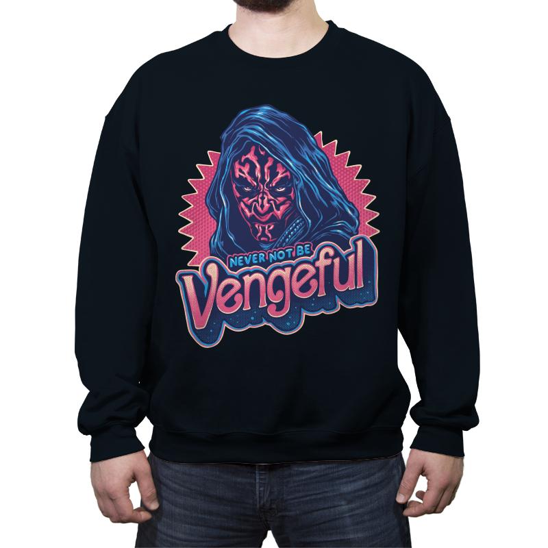 Never Not Be Vengeful