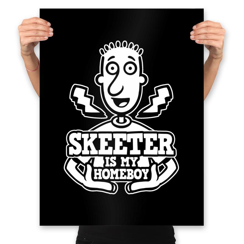 Skeeter is my Homeboy