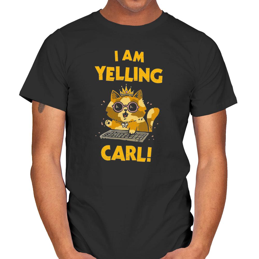 I Am Yelling Carl!