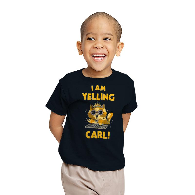 I Am Yelling Carl!