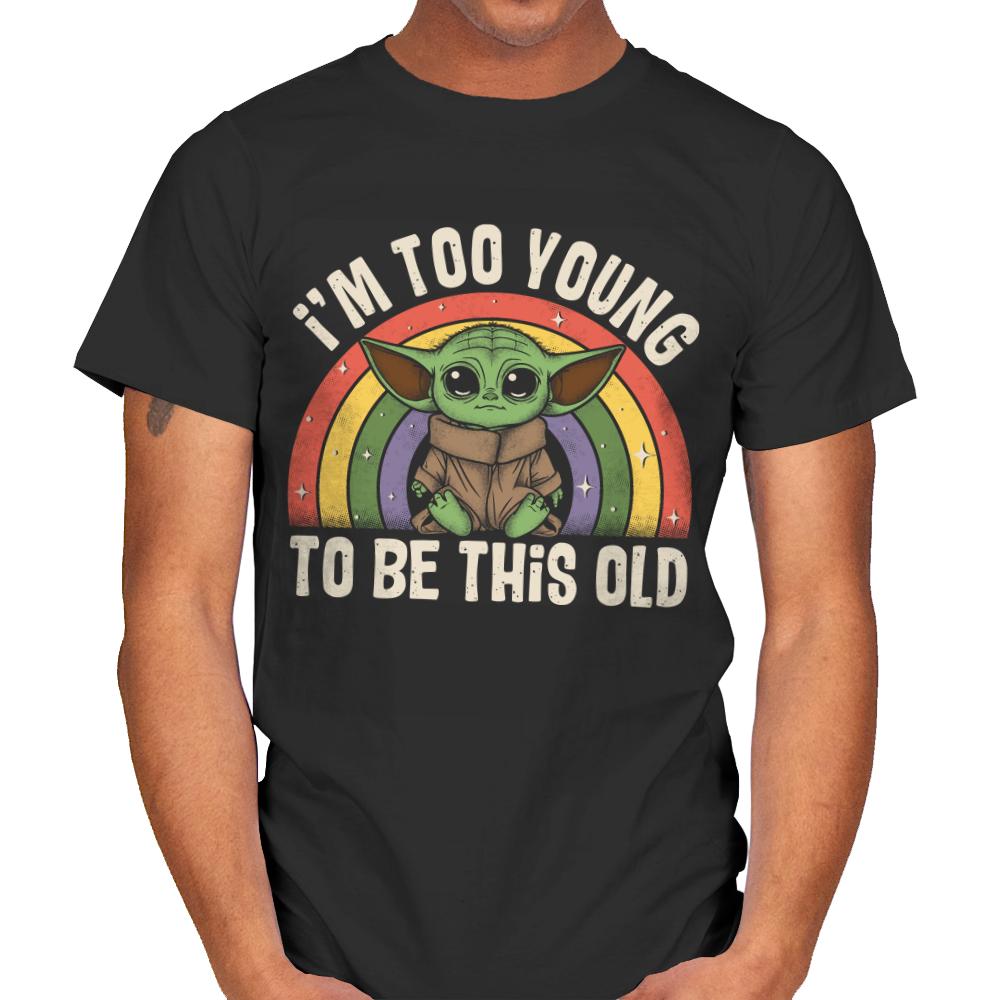 too young to be this old