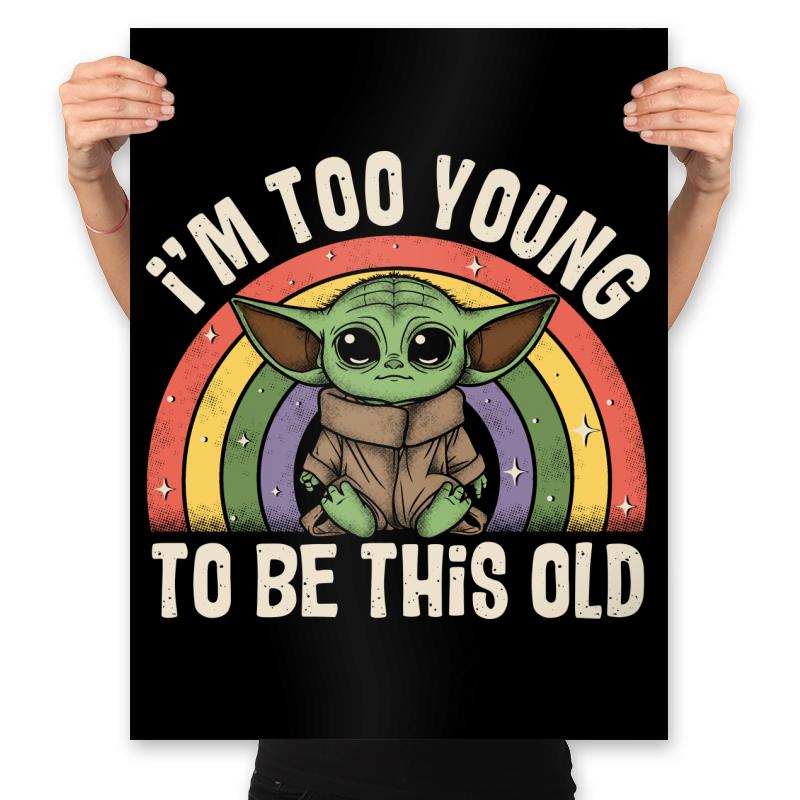 too young to be this old