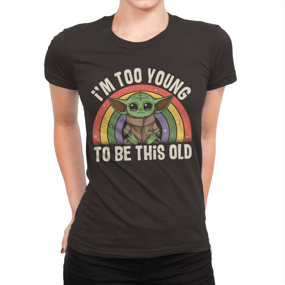 too young to be this old