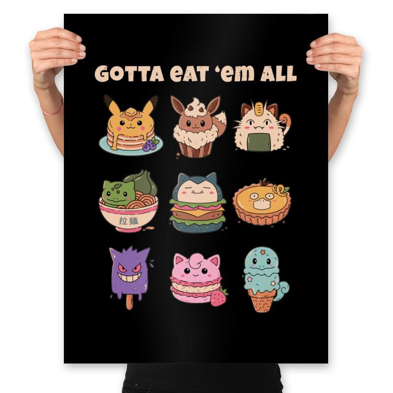 Gotta Eat 'em All