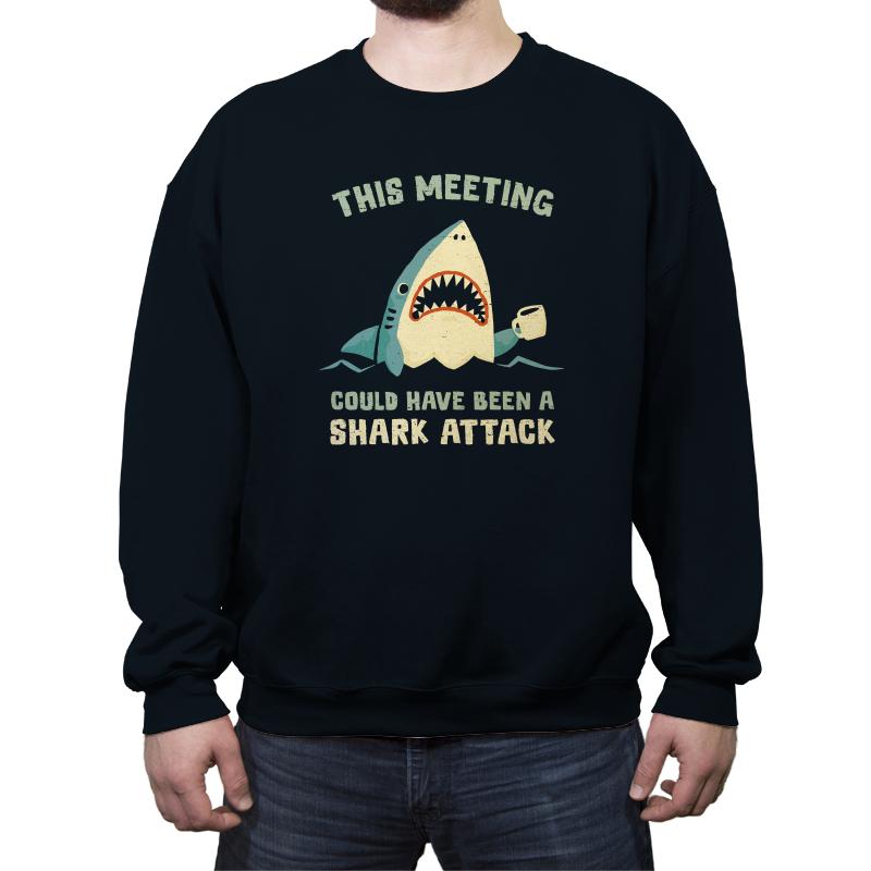 This Meeting Could Have Been A Shark Attack
