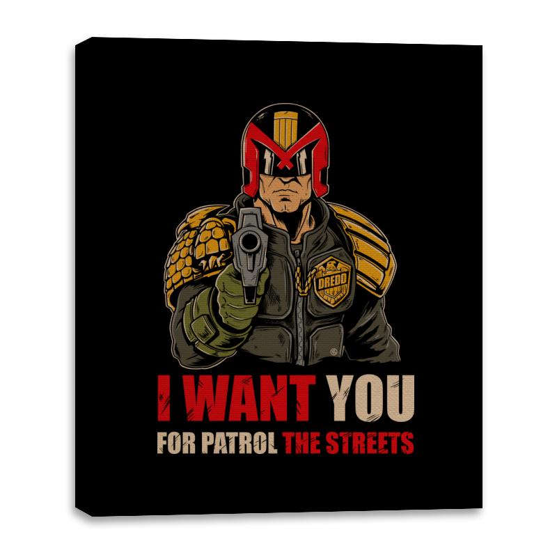 I WANT YOU FOR PATROL THE STREETS