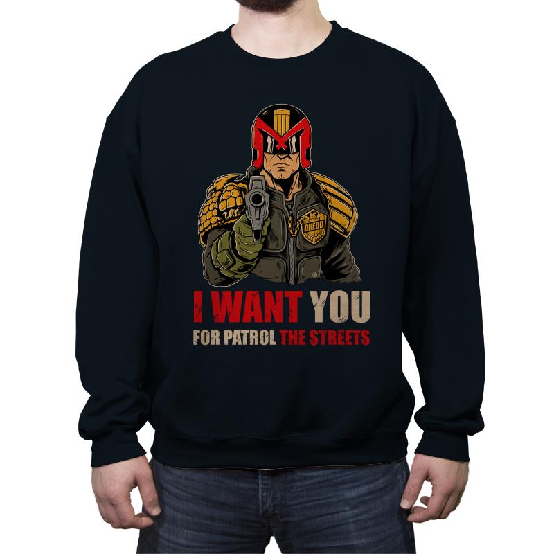I WANT YOU FOR PATROL THE STREETS