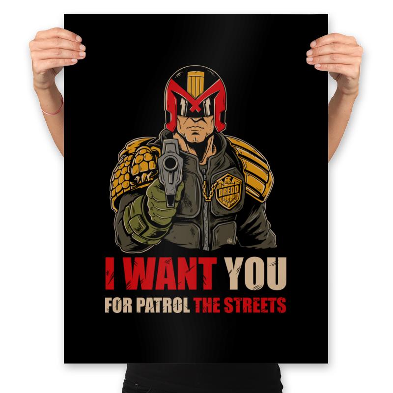 I WANT YOU FOR PATROL THE STREETS