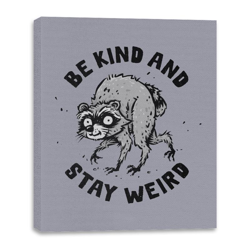 Be Kind and Stay Weird