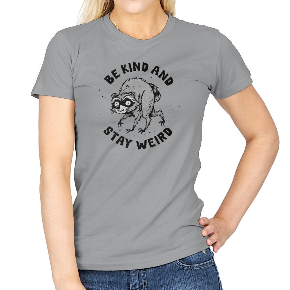 Be Kind and Stay Weird