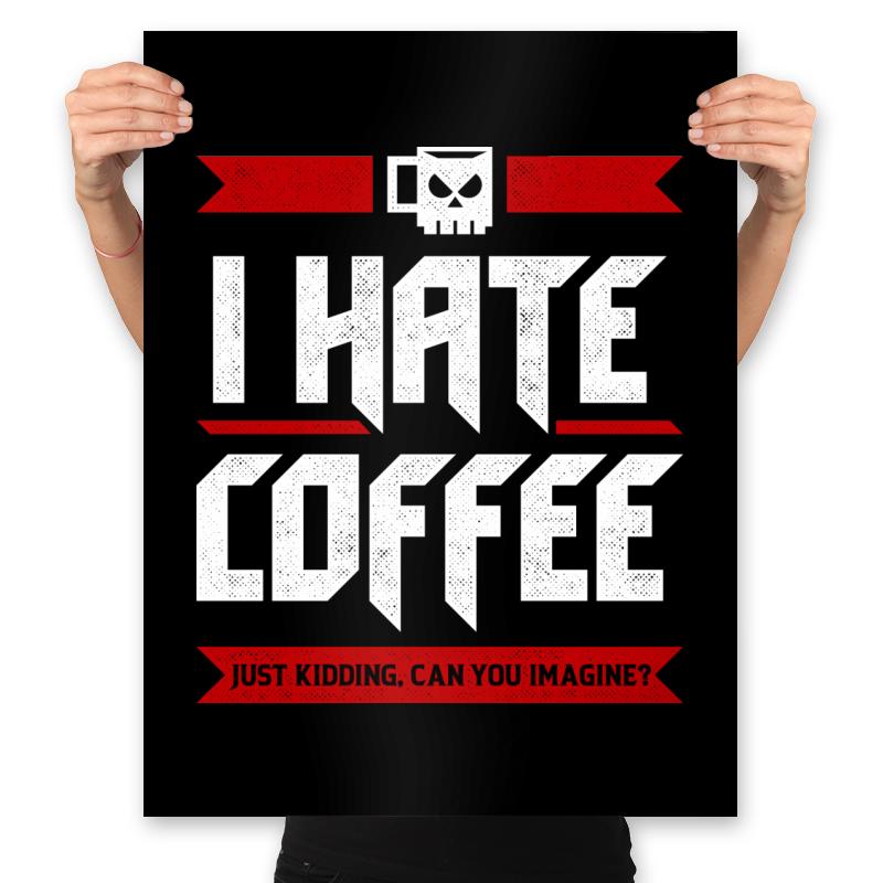 I Hate Coffee