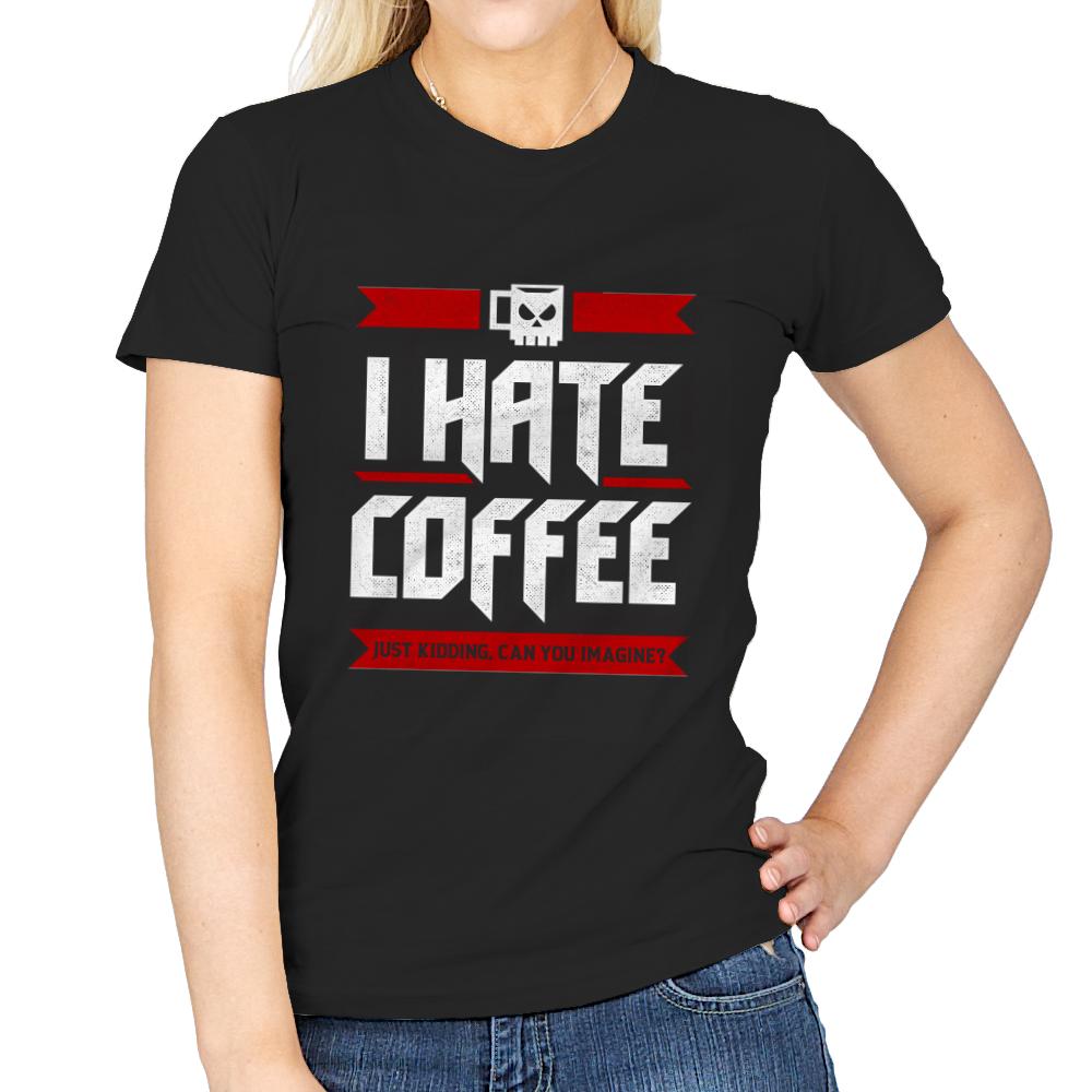 I Hate Coffee